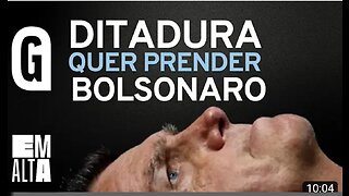 The Dictatorship of Brazil wants to arrest Bolsonaro and everyone who spoke against the STF