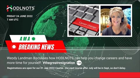 Hodlnots AMA - The Great Resignation 24 JUNE 2022