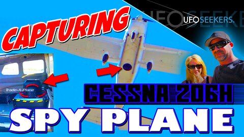 Capturing a Cessna SPY PLANE Overhead (206H Stationair)