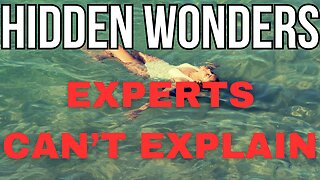 Hidden Wonders : Mysteries of the World Experts Still Can't Explain