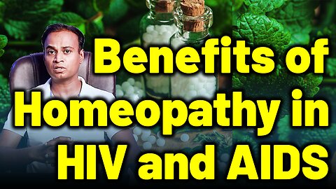 Benefits of Homeopathy treatment in HIV and AIDS .| Dr. Bharadwaz | Homeopathy, Medicine & Surgery
