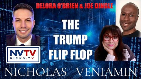 NICHOLAS VENIAMIN W/ DELORA O'BRIEN & JOE DINGLE DISCUSS LAW OF WAR, WHITE HOUSE & TRUMP FLIP FLOP