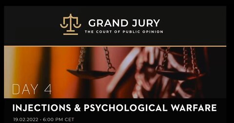 Grand Jury Day 4: Crimes against humanity. The vaccines and the great global genocide