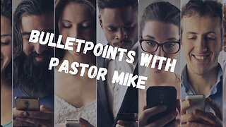 Bullet Points With Pastor Mike #hisgracechurch #HGC #Amplify