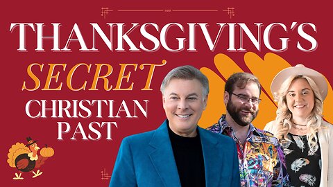 Thanksgiving's Secret Christian Past | Lance Wallnau