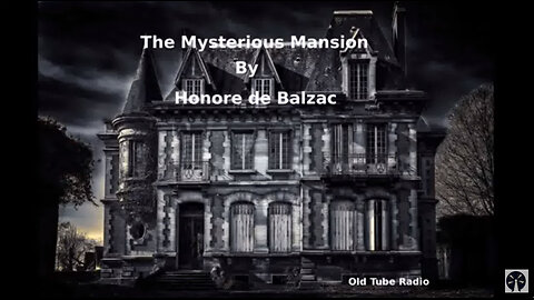 The Mysterious Mansion by Honoré de Balza. BBC RADIO DRAMA