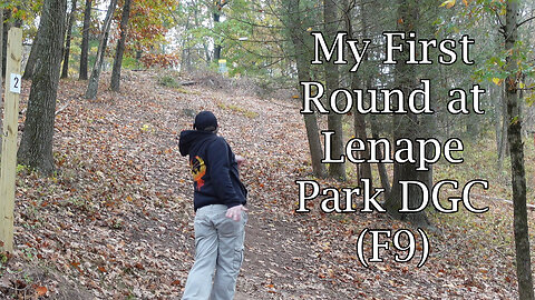 My First Round at Lenape Park DGC (F9)