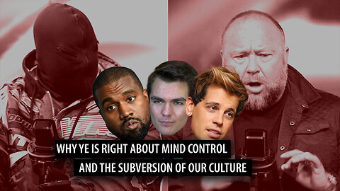 Why Ye is Right About Mind Control, the Media, and the Subversion of Our Culture