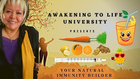 Build Immune System Naturally with These Pro Tips | Awakening to Life University
