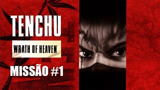 [PS2] - Tenchu Wrath Of Heaven - [Missão 1 - Layout #1 Grand Master - PT-BR - 60 Fps - [HD]