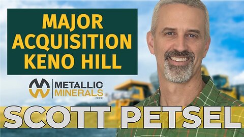 METALLIC MINERALS - Significant Acquisition in the Keno Hill Mining District