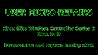Xbox Elite Wireless Controller Series 2 Stick Drift Repair Disassembly WITHOUT DAMAGE!