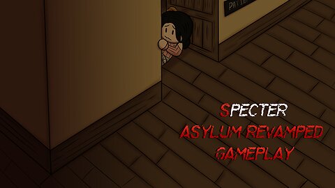 ROBLOX SPECTER: Asylum revamped Playthrough