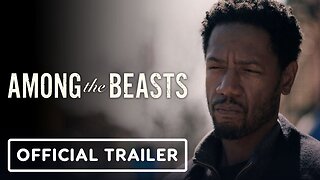 Among the Beasts - Official Trailer