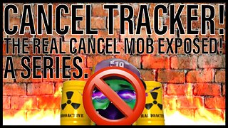 CANCEL TRACKER! II | Setting the record straight on free speech and cancellation!