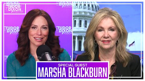 Democrats Save Mayorkas...Again with Sen. Marsha Blackburn | The Tudor Dixon Podcast