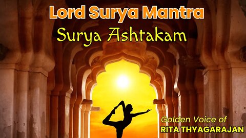 Surya Ashtakam – Powerful Surya Mantra for Good Health, Removing Bad Karma and Liberation
