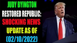 JUDY BYINGTON RESTORED REPUBLIC INTEL-GCR SHOCKING NEWS AS OCT-02-2022 - TRUMP NEWS