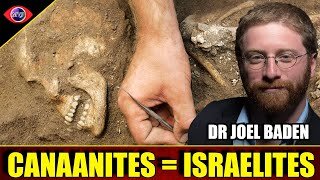 Canaanites Were Israelites & There Was No Exodus - Dr. Joel Baden