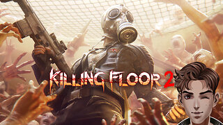 Killing Floor 2 JOHN GIBSON DID NOTHING WRONG EDITION