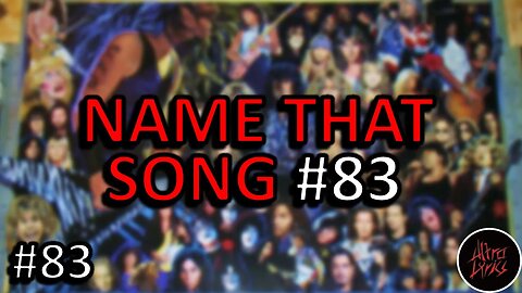NAME THAT SONG!🎤🎶🎸🥁 NO. 83