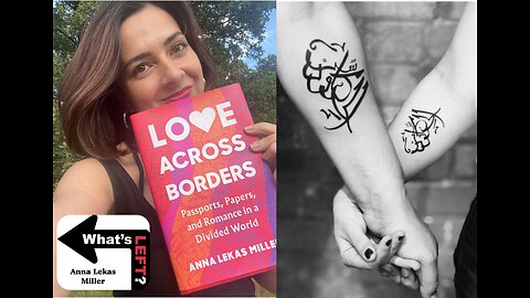 Love Across Borders: An Interview with Anna Lekas Miller