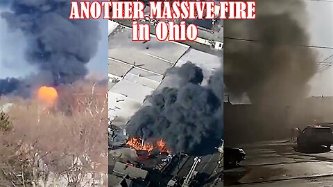 ANOTHER MASSIVE FIRE in Ohio