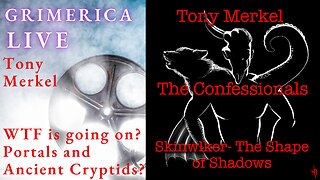 Tony Merkel. The Confessionals. Skinwalker - The Shape of Shadows