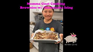 Momma Goat Cooking - Brownies w/ Cheesecake Icing - Best Chocolate & Cheesecake Flavors Combined