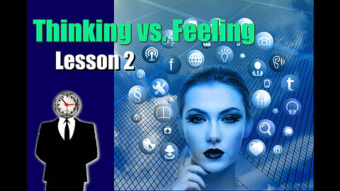 Feeling Gaslighted? Think Again - Thinking Vs. Feeling (Lesson 2)