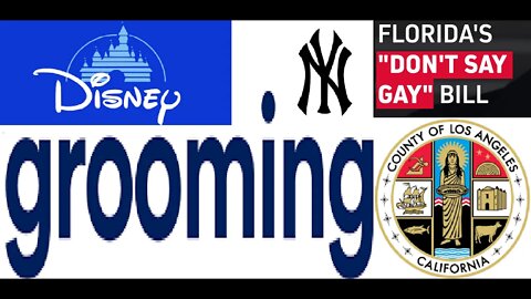 They Want The Kids! LA County BANS Travel Over Don't Say Gay & The NY Mayor Supports Disney Grooming