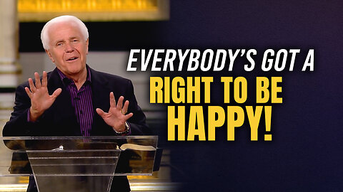 Everybody's Got A Right To Be Happy!