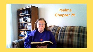 Psalms 25 : 01/25/24