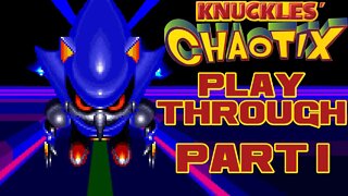 🎮👾🕹 Knuckles' Chaotix - Part 1 - Sega Genesis 32X Playthrough 🕹👾🎮 😎Benjamillion