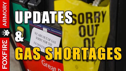 Update & Gas Shortages