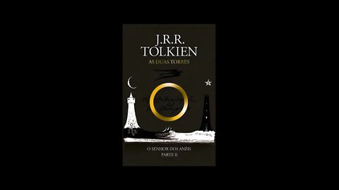 O Senhor dos Anéis: As Duas Torres de J.R.R. Tolkien - Audiobook traduzido em Português (PARTE 1/2)