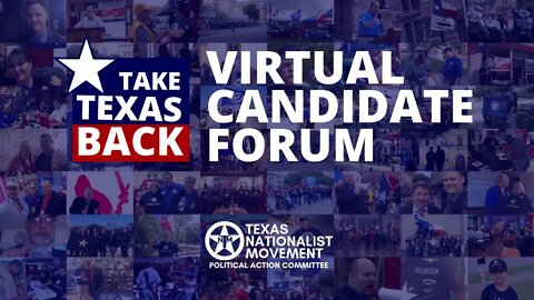 TEXAS FIRST Virtual Candidate Forum