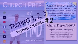 Testing # 2 | Church Prep starts 10/1 @ 8 AM ET, LIVE