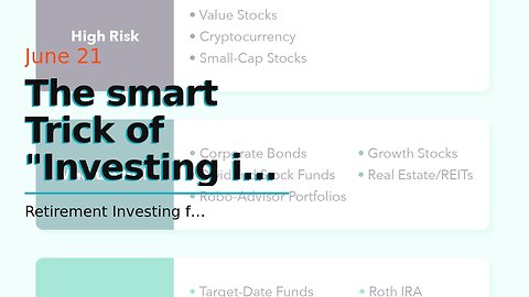 The smart Trick of "Investing in Stocks for Retirement: Pros and Cons" That Nobody is Talking A...
