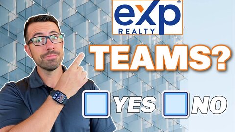 Does eXp Have TEAMS ? or Just Individual Agents?