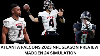 ATLANTA FALCONS 2023 NFL SEASON PREVIEW | MADDEN 24 SIMULATION | Will the Falcons make the playoffs?