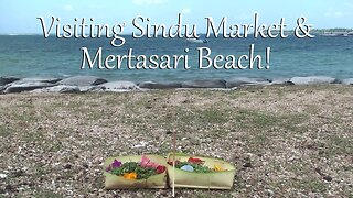 Visiting Sindu Market and Mertasari Beach in Sanur, Bali