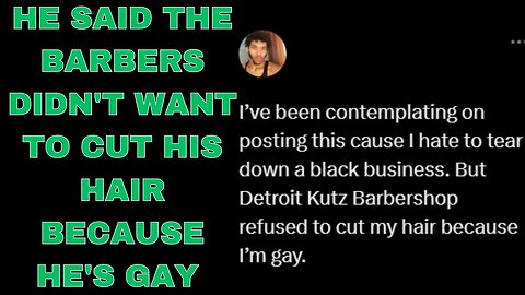 |NEWS| So His Sexuallity Stop Him From Getting His Haircut 🤦🏿‍♂️