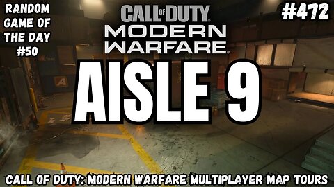Tour of Aisle 9 | Call of Duty Modern Warfare Multiplayer Map Tours | RANDOM GAME OF THE DAY #50