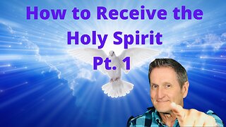 How to Receive the Holy Spirit Baptism