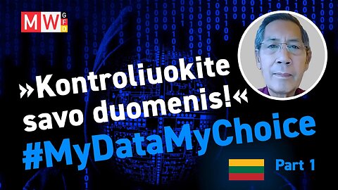 Bhakdi: Kontroliuokite savo duomenis! #MyDataMyChoice