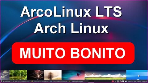 ArcoLinux distro Arch Linux. Aprenda, aproveite e divirta-se. ArcoLinuxL, ArcoLinuxS and ArcoLinuxD