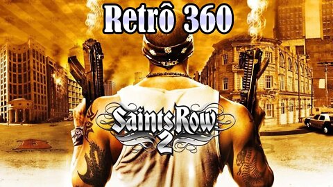 Retrô 360: Saints Row 2 (Quase) Um GTA....