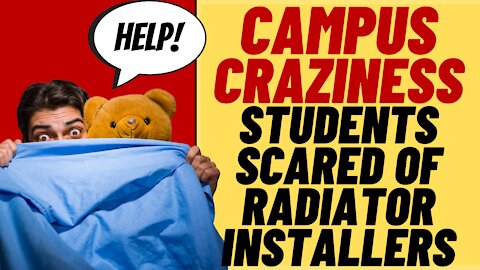 CAMPUS CRAZINESS - Oberlin Male Student Complains About Cisgender Men Installing Radiators