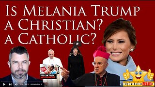 Is Melania Trump a Christian? A Catholic? (Election Fraud links in description)